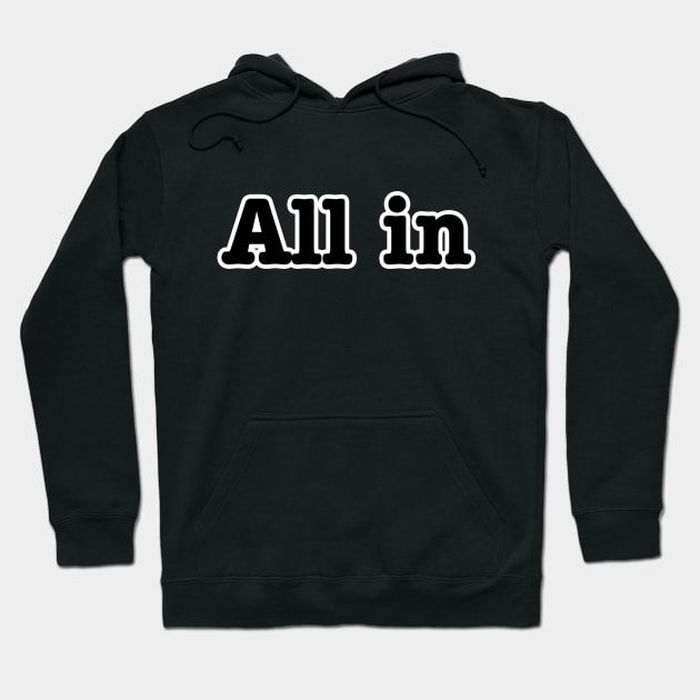 All in Hoodie by lenn